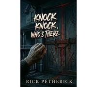 Knock Knock Who's There