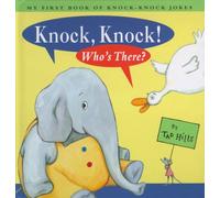 Knock, Knock! Who's There?: My First Book of Knock Knock Jokes