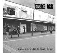 Knock Off Same Shit Different City (Vinyl LP) 12" Album