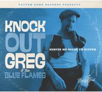 Knock-Out Greg And The Blue Flames – Serves Me Right To Suffer – CD