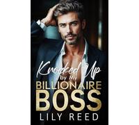 Knocked Up by My Billionaire Boss: An enemies to lovers off limits romance
