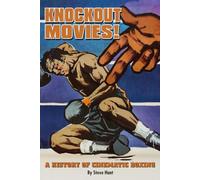 Knockout Movies!: A History of Cinematic Boxing