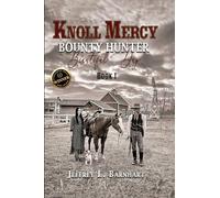 Knoll Mercy, Bounty Hunter: Beautiful Day