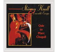 Knoll, Shimon - Ode To Marc Chagall