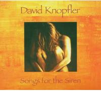 Knopfler,David - Songs for the Siren