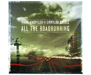 Knopfler Mark & Harris Emmylou - All The Roadrunning