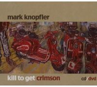 Knopfler,Mark - Kill to Get Crimson Lim.Edt.CD+Dvd+Konzertgutsche