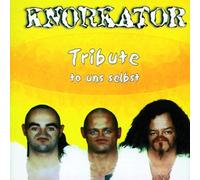 Knorkator - Tribute to Uns Selbst