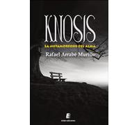 Knosis. La metamorfosis del alma
