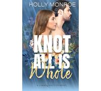 Knot All is Whole: A Lunarcrest City Omegaverse