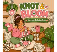 Knot & Bloom: Macramé Coloring Book