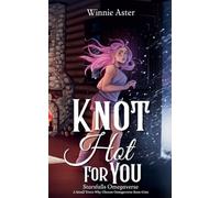 Knot Hot for You: A Small Town Why Choose Omegaverse Rom-Com: 3