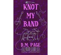 Knot My Band Part One: A Why Choose Rockstar Omegaverse