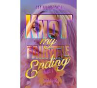 Knot My Fairytale Ending: Part 1
