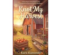 Knot My Harvest: A Slow Burn Fated Mates Cozy Omegaverse Reverse Harem Romance