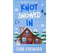 Knot Snowed in: A Cozy Omegaverse Romance