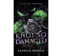 Knot So Damaged