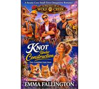 Knot Under Construction: The Construction Pack | A Steamy Cozy Small-Town Why-Choose Omegaverse Romance with Protective Alphas