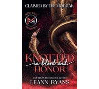 Knotted in Blood and Honor: 2