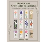 Knotting Flats Birth Flower Cross Stitch Bookmarks (Tascabile)