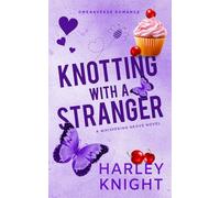 Knotting With A Stranger: An Omegaverse Romance
