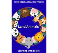 Know about animals in a fun way- Land animals: Learning with colors