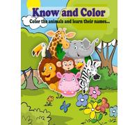 Know end Color: Color the animals and learn their names