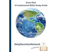 Know God: A Fundamental Bible Study Guide