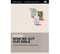 Know How We Got Our Bible Video Study: 13 Lessons on 2 Dvds