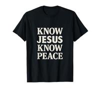 Know Jesus Know Peace Frase di Fede Cristiana Ispiratrice Maglietta
