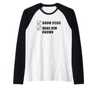 Know Jesus, Make Him Known - Christian Gospel Evangelism Maglia con Maniche Raglan
