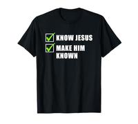 Know Jesus, Make Him Known - Christian Gospel Evangelism Maglietta