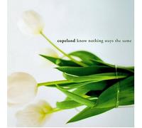 Know Nothing Stays the Same