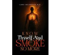 Know Thyself and Smoke No More