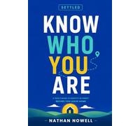 Know Who You Are: A Teen's Guide to Identity in Christ Before You Leave Home