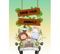 Know Your Animals: A fun and educational coloring book