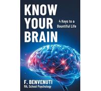 Know Your Brain: 4 Keys to a Bountiful Life