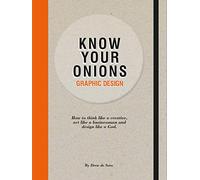 Drew de Soto Know Your Onions: Graphic Design (Tascabile)
