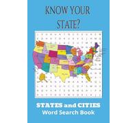 Know Your States? Word Search Book: Word Searches with Easy to Read Print about States, Cities, and Capitals| 6x9 inches, 100 pages| 50 Puzzles.... Gifts for Holidays, Vacations and Leisure Time.