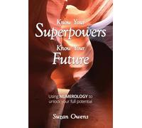 Know Your Superpowers, Know Your Future