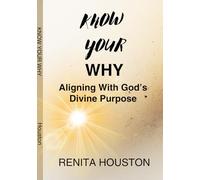 Know Your Why: A Prophetic Journal for Discovering Your God-Given Purpose
