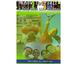 Know Yourself: A Trip with Life Athletes