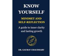 Know Yourself: Mindset & Self-Reflection