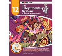 Know Yourself The Integumentary System (Tascabile) Systems of the Body