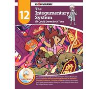 Know Yourself The Integumentary System (Tascabile) Systems of the Body