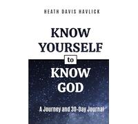 Know Yourself to Know God: A 30-Day Enneagram Journal