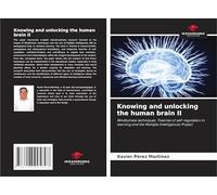Knowing and unlocking the human brain II: Mindfulness techniques, Theories of self-regulation in learning and the Multiple Intelligences Project