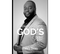 Knowing & Doing God's Will: A Journey of Transformation into Christlikeness