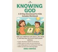 KNOWING GOD: A 31-DAY DEVOTIONAL FOR KIDS