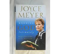 Knowing God Intimately: Being As Close to Him As You Want to Be